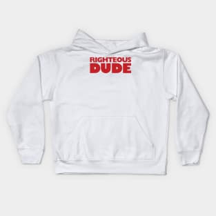 Righteous Dude Kids Hoodie